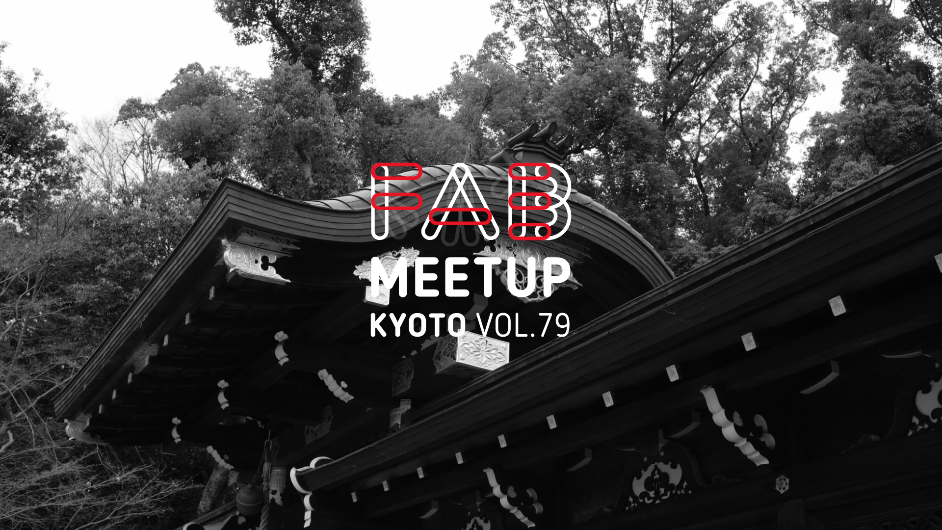 Fab Meetup Kyoto vol79メインイメージ