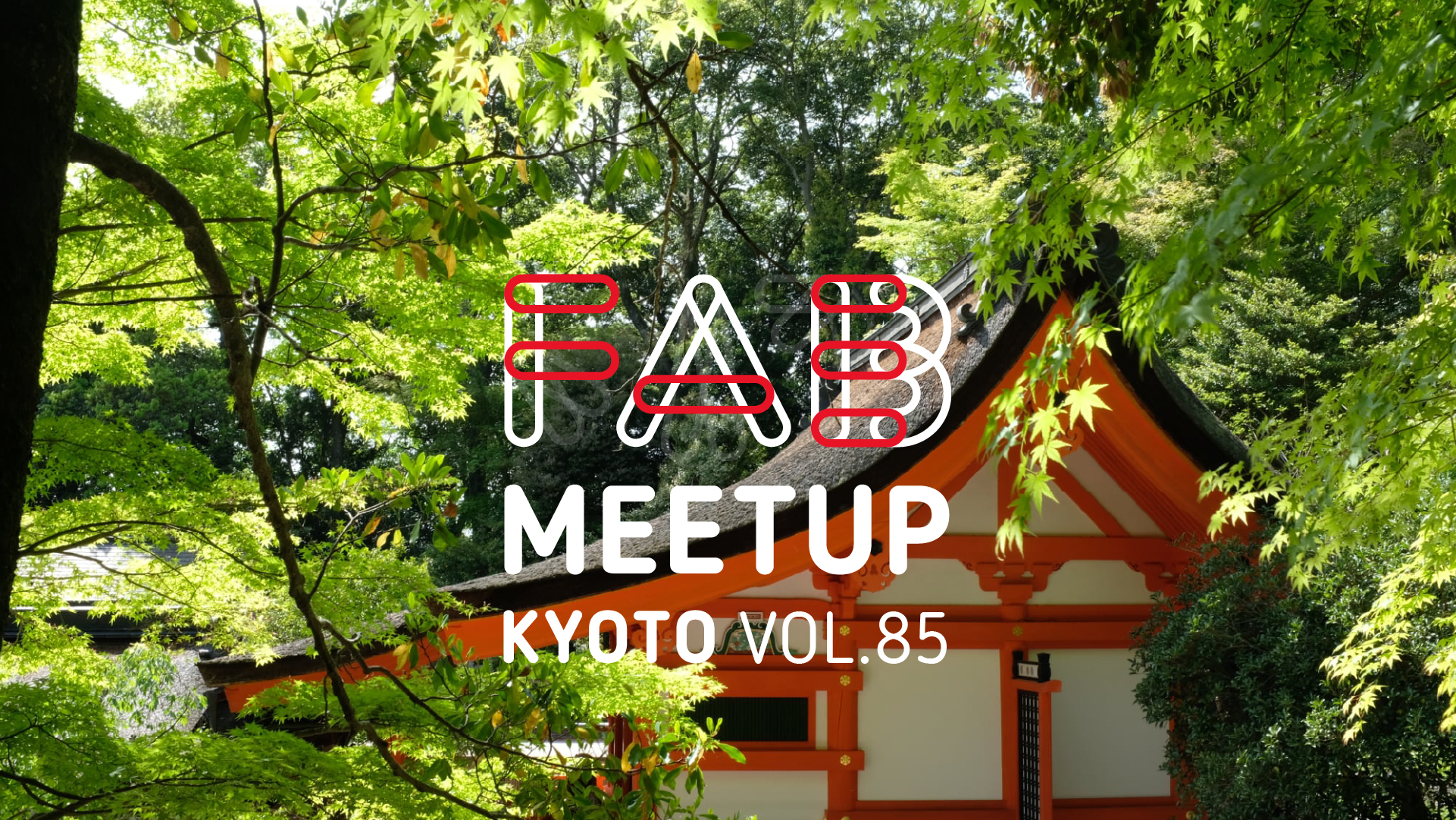 Fab Meetup Kyoto vol.85メインイメージ